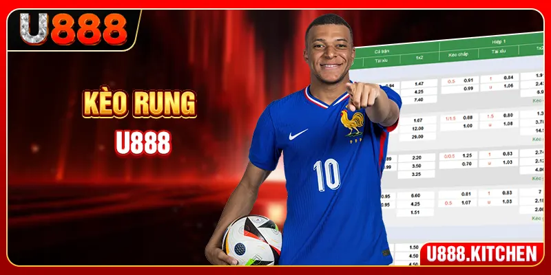 Kèo Rung U888 - 5 Loại Kèo Phụ Và Cách Khai Thác Hiệu Quả